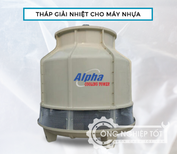 Tháp giải nhiệt Alpha được nhiều doanh nghiệp sản xuất nhựa sử dụng